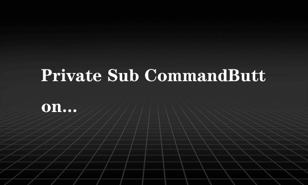 Private Sub CommandButton1_Click()