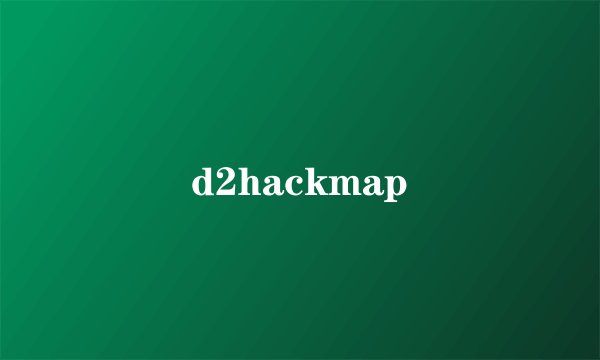 d2hackmap