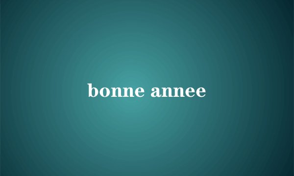 bonne annee