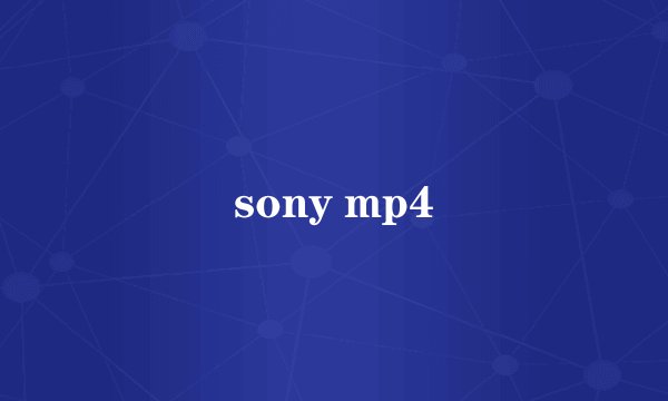 sony mp4