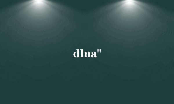 dlna