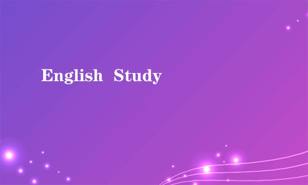 English  Study
