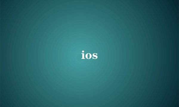 ios