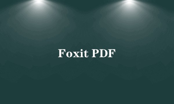 Foxit PDF