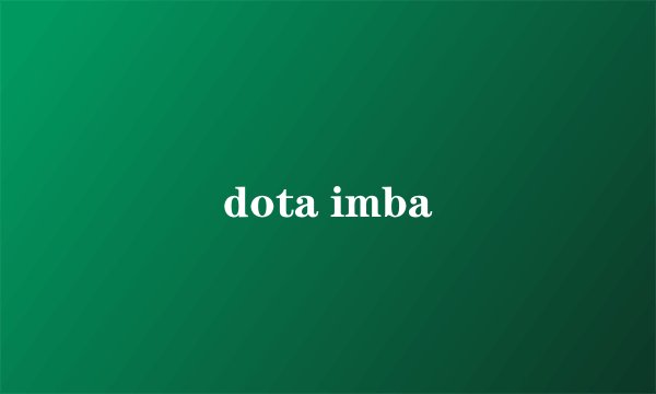 dota imba