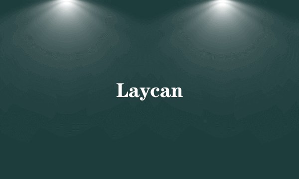 Laycan
